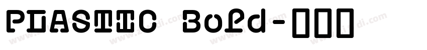 PLASTIC Bold字体转换